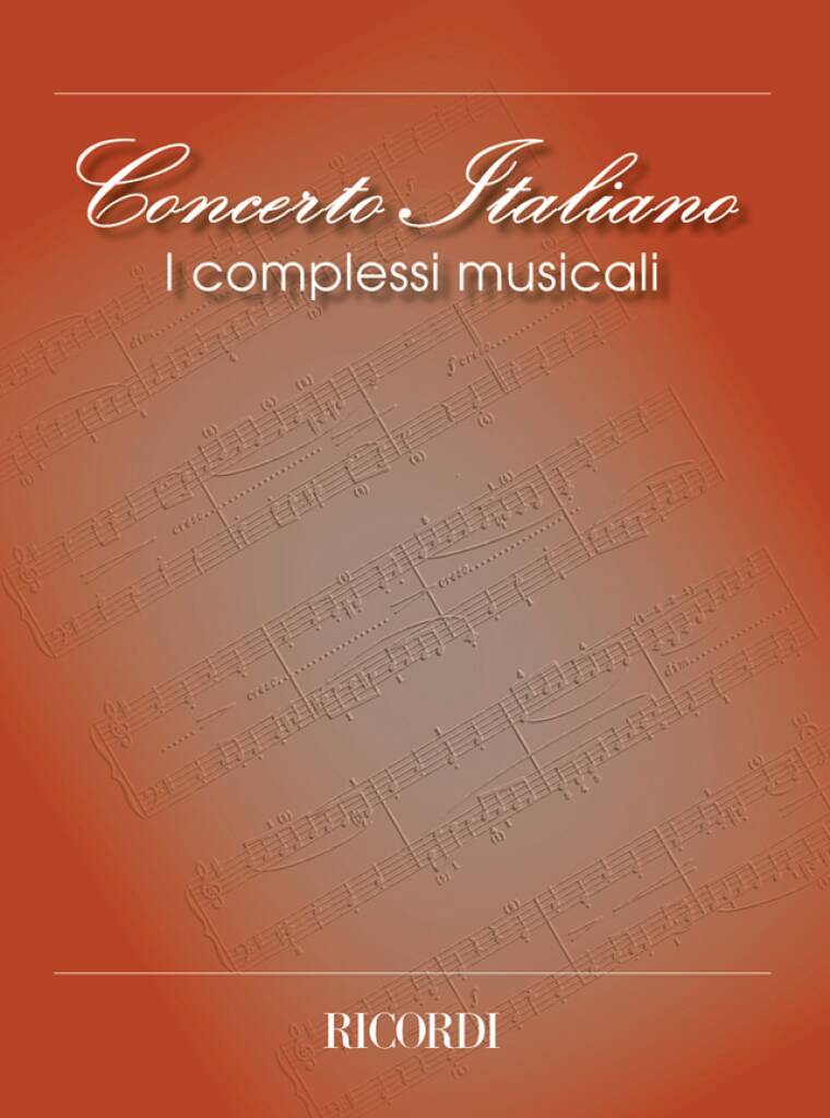 Concerto Italiano: i Complessi Musicali