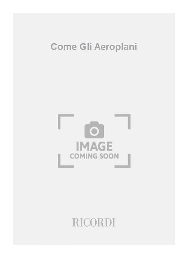 Come gli Aeroplani