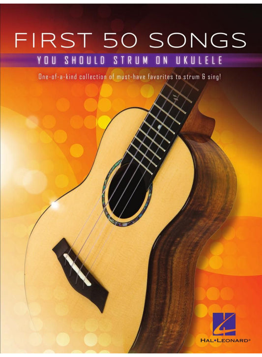 First 50 Songs You Should Play on Ukulele